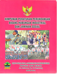 Himpunan Peraturan Perundangan Bidang Hubungan Industrial dan Jaminan Sosial