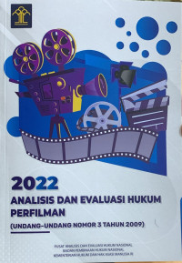 Analisis Dan Evaluasi Hukum Perfilman (Undang-Undang No.33 Tahun 2009)