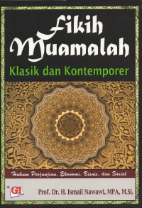 Image of Fikih Muamalah Klasik dan Kontemporer : Hukum Perjanjian, Ekonomi, Bisnis, dan Sosial