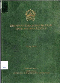 Himpunan Peraturan Daerah Prov Jawa Tengah Jilid XXIX ( Perda No 1 dan Perda No 3 Tahun 2002)