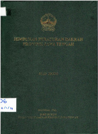 Himpunan Peraturan Daerah Prov Jawa Tengah Jilid XXXVI (Perda No 1-5 Tahun 2006)