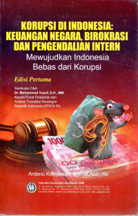 Korupsi Di Indonesia : Keuangan Negara, Birokrasi & Pengendalian Intern Edisi Pertama