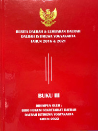 Berita Daerah & Lembaran Daerah Daerah Istimewa Yogyakarta Tahun 2016 & 2021 Buku III